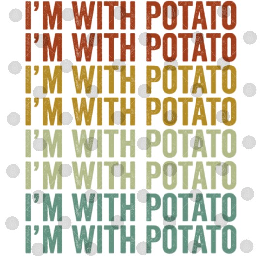 I'm With Potato Potato Lover Digital Files