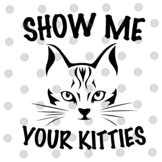 show me your kitties Digital Files
