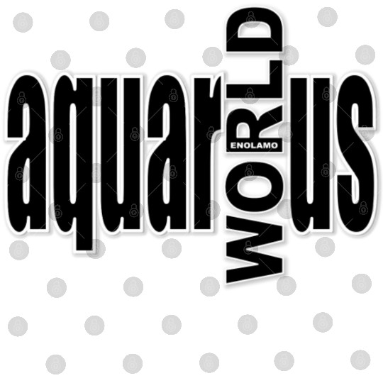 Aquarius WORLD bw Digital Files
