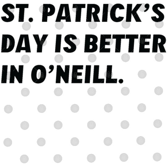 St. Patrick's Day is Better in O'Neill, Nebraska Digital Files
