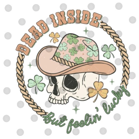 Dead inside but feelin' lucky Digital Files