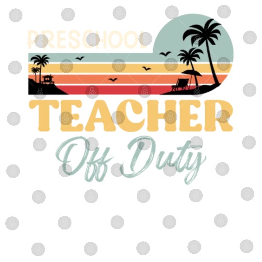 Preschool teacher off school vacation duty teacher Digital Files