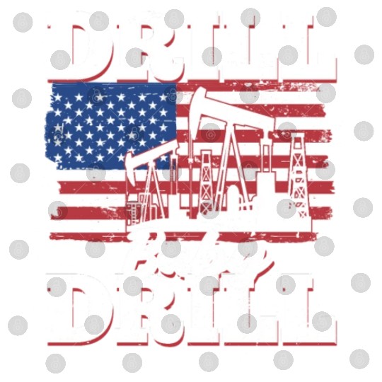 Oilfield Oil Drilling Us Flag Drill Baby Drill Digital Files