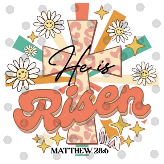 He is risen Mathew 28:06 Digital Files