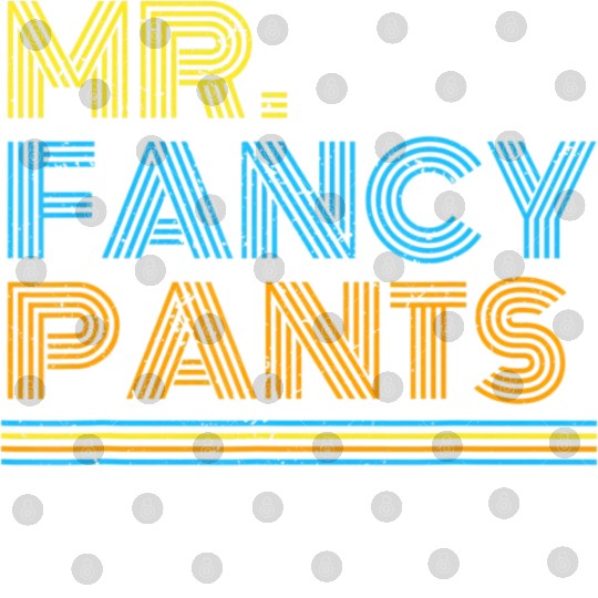 Mr Fancy Pants Gift for a Real Mister Fancypants Digital Files