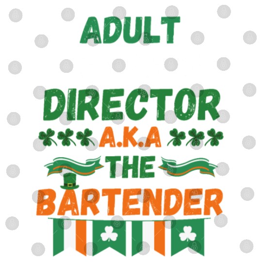 Adult daycare director aka the bartender st patric Digital Files