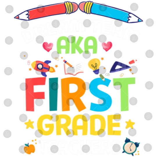 Dream Team Aka First Grade Teachers Back To School Digital Files