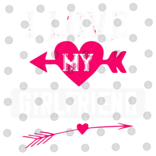 I love my girlfriend Digital Files