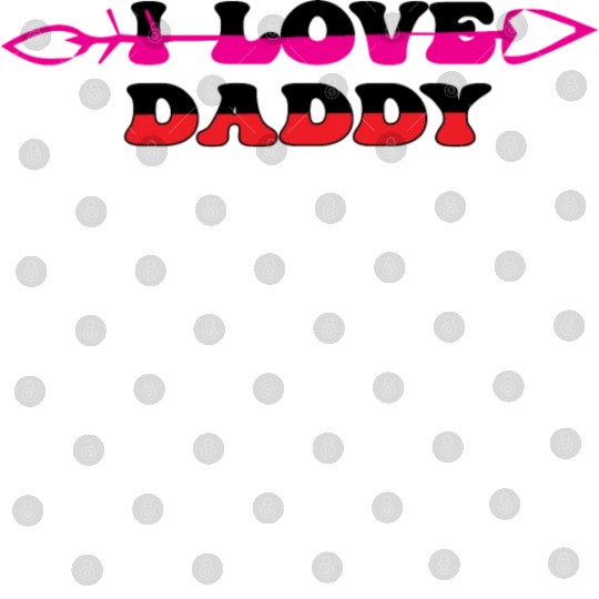 I Love Daddy Digital Files