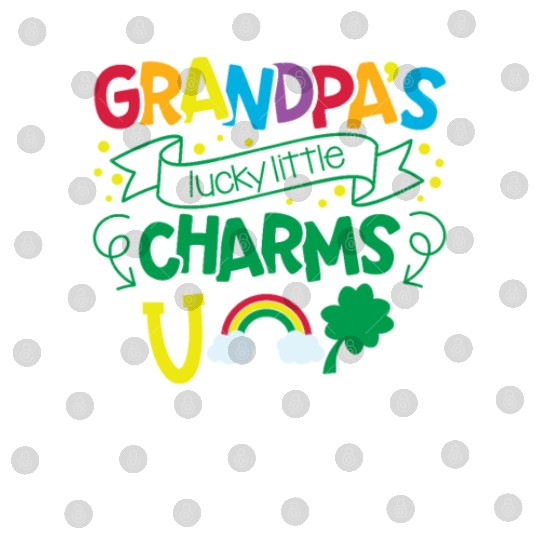 Grandpa's Lucky Little Charms Clover Shamrock Digital Files
