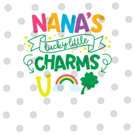 Nana's Lucky Little Charms Clover Shamrock Digital Files