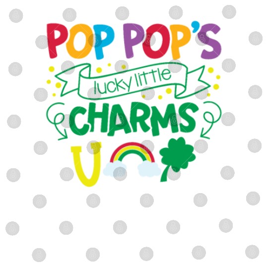 Pop Pop's Lucky Little Charms Clover Shamrock Digital Files