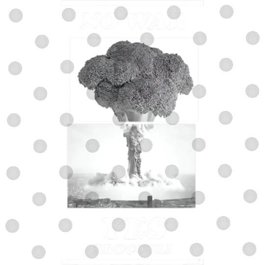 No war yes broccoli Digital Files