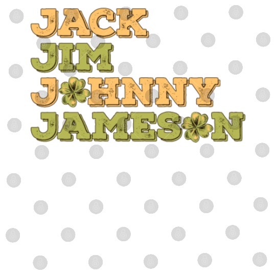 Jack Jim Johnny Jameson 4 Founder St Patrick's Day Digital Files
