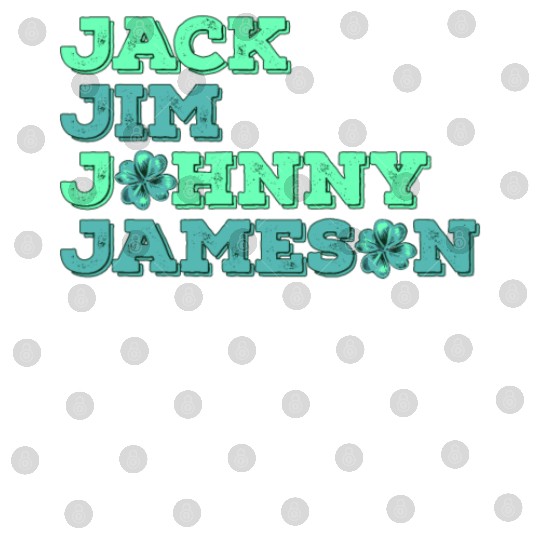 Jack Jim Johnny Jameson 4 Founder St Patrick's Day Digital Files