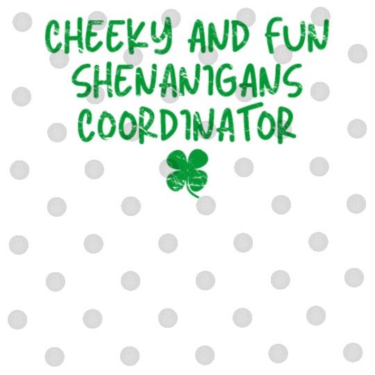 Cheeky and Fun Shenanigans Coordinator Irish St Pa Digital Files