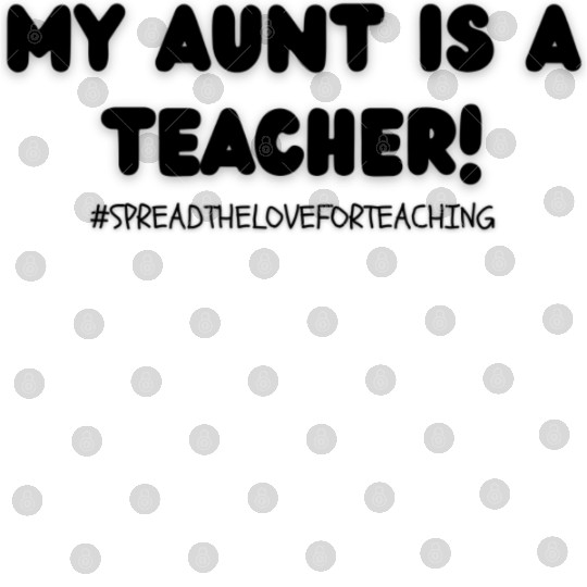 My Aunt is a Teacher! Digital Files