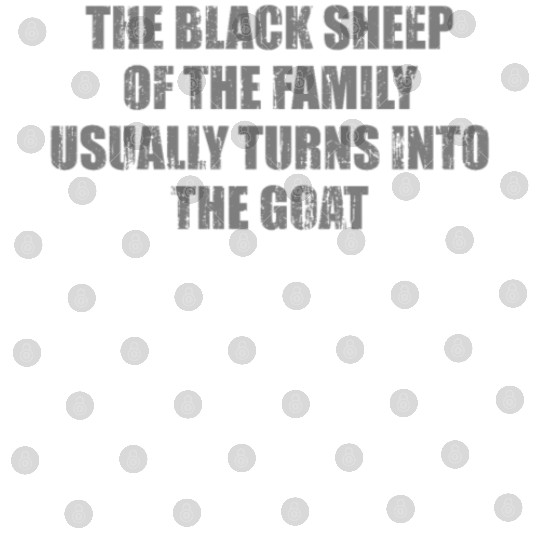 The black sheep of the family usually turns into t Digital Files