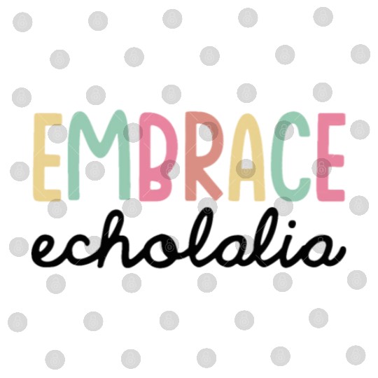 Embrace Echolalia Special Education Teacher Digital Files