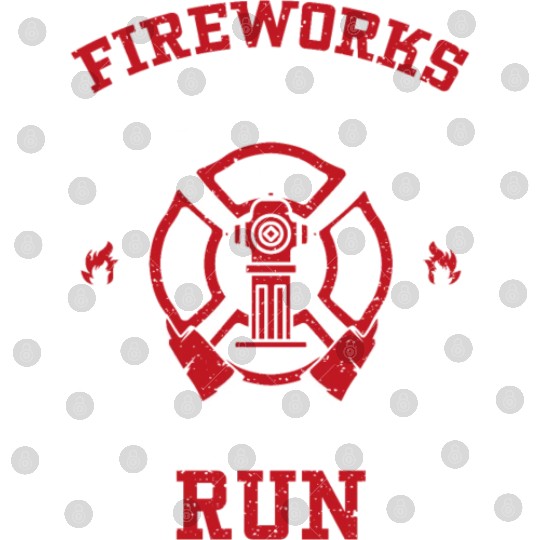 Fireworks Safety Director I Run... Digital Files
