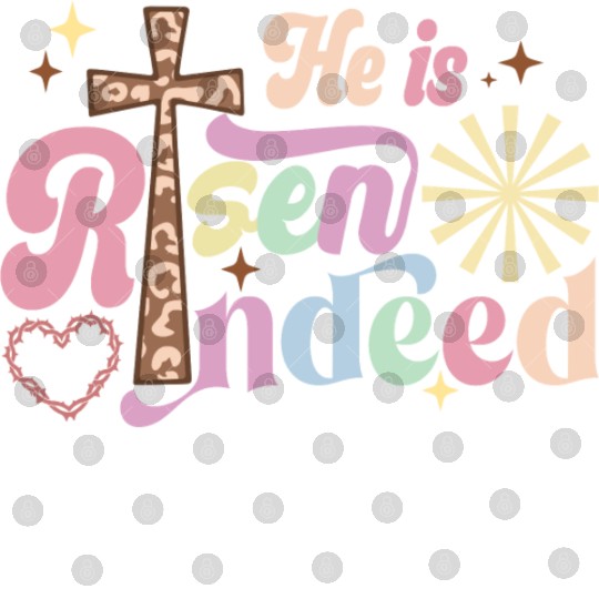 He is risen indeed Digital Files