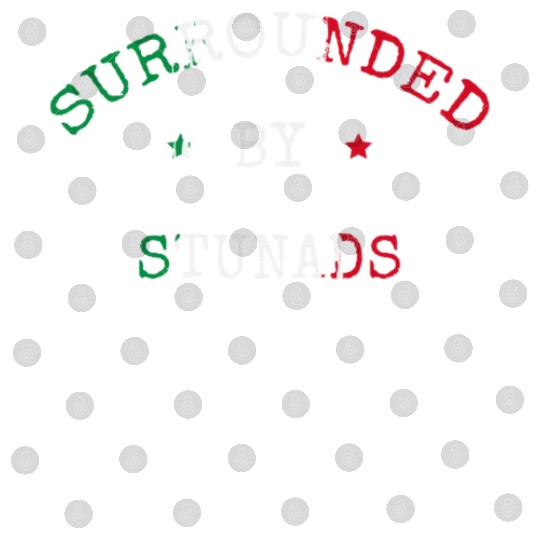 Surrounded By Stunads Italian Pride Italy Flag Digital Files