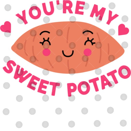You are my Sweet Potato Digital Files