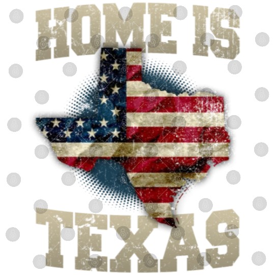 Home Is Texas USA Digital Files