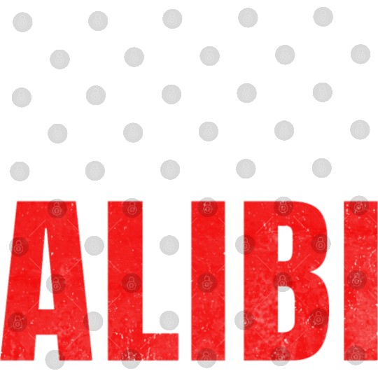 i'm just here to establish an alibi Digital Files