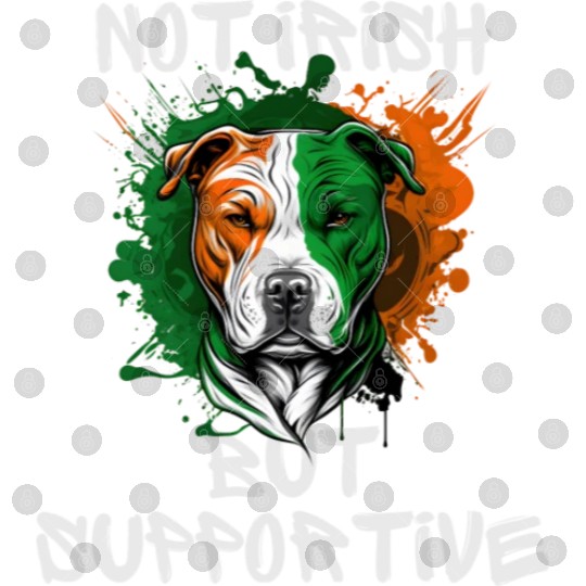 not irish but supportive pitbull mom Digital Files