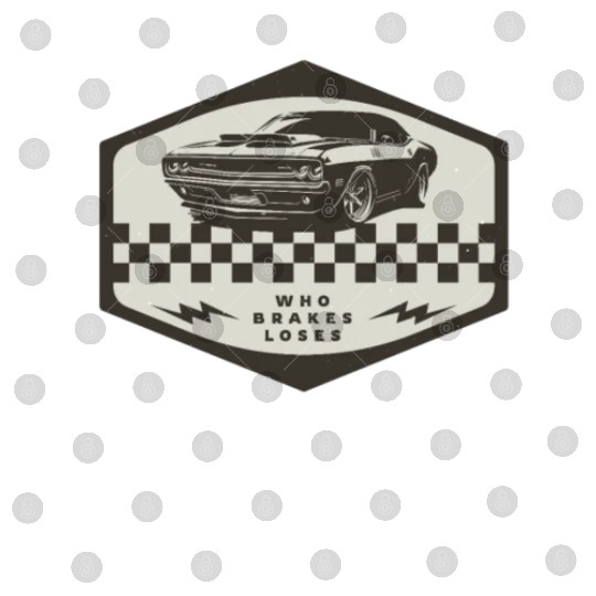 Who Brakes Loses Muscle Car Lover Racing Digital Files
