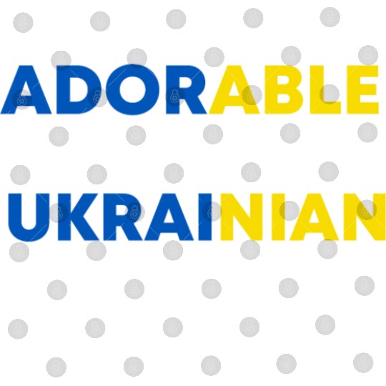 I'm so adorable. I must be Ukrainian Funny Ukraine Digital Files