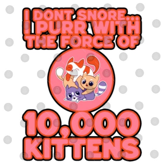 I Purr With The Force Of 10,000 Kittens 3 Digital Files