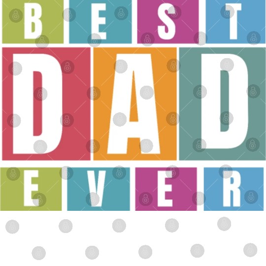 Best Dad Ever Digital Files