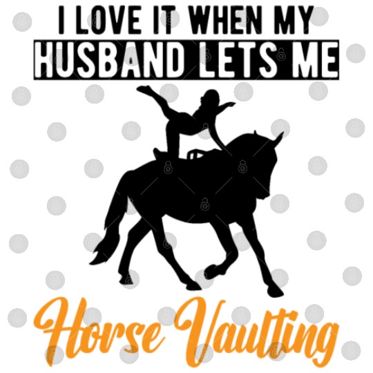 Funny Equestrian Horse Vaulting Wife Digital Files