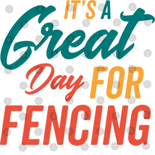 A Great Day For Fencing Digital Files