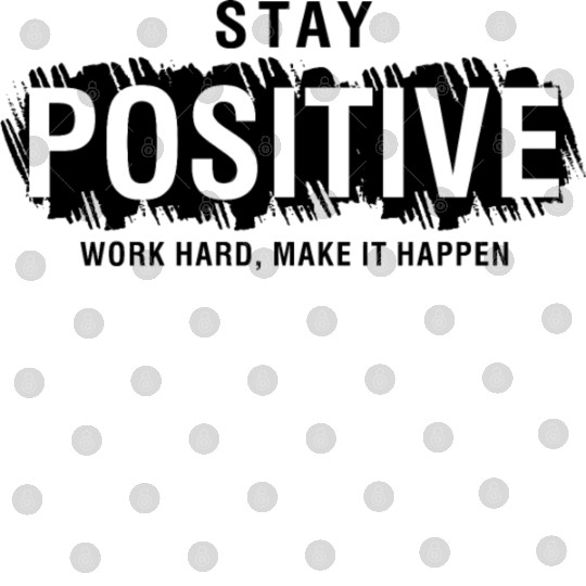 stay positive black Digital Files