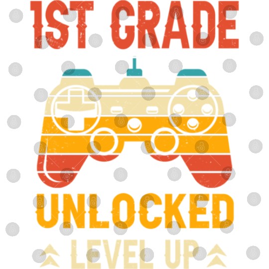1st Grade Unlocked Level Up Video Gamer Back Digital Files