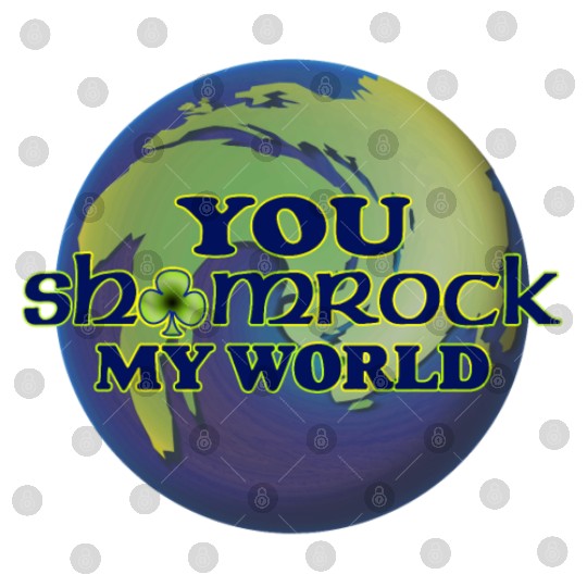 You Shamrock My World Digital Files