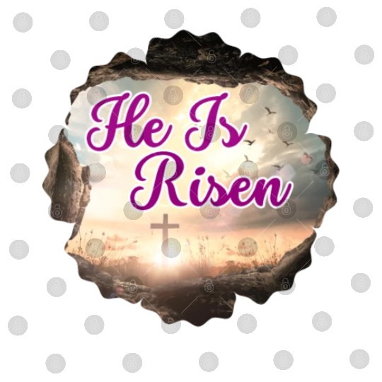 He Is Risen! Digital Files