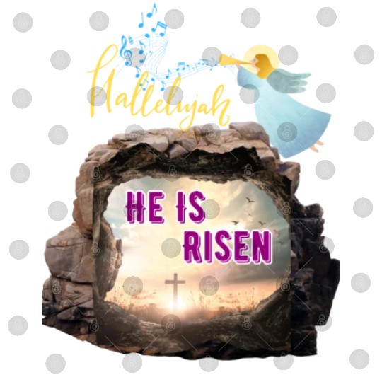 He Is Risen- Hallelujah Digital Files