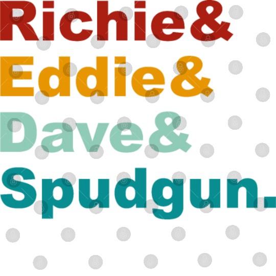 Richie& Eddie& Dave& Spudgun-Retro Funny Movie Ner Digital Files