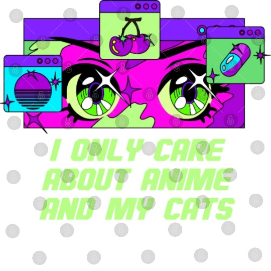 I Only Care About Anime and Cats Kawaii Cat Lover Digital Files