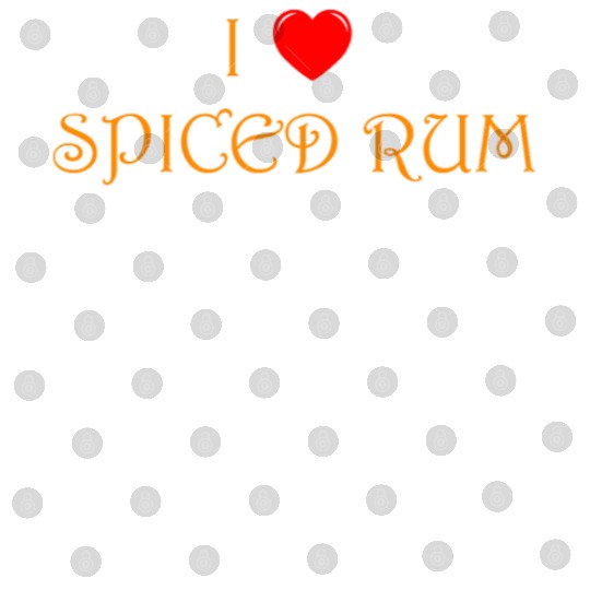 I love spiced rum Digital Files