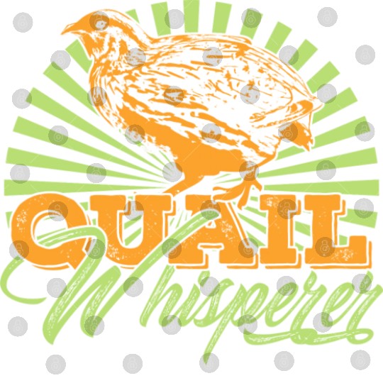 Quail Whisperer Farmer Farming Gift Digital Files