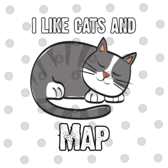 I Like Cats And The Maps - Gift For Cat Lovers Digital Files