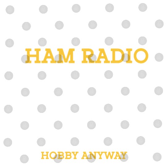 Its Okay If You Dont Like Ham Radio Ist Kind Of A Digital Files