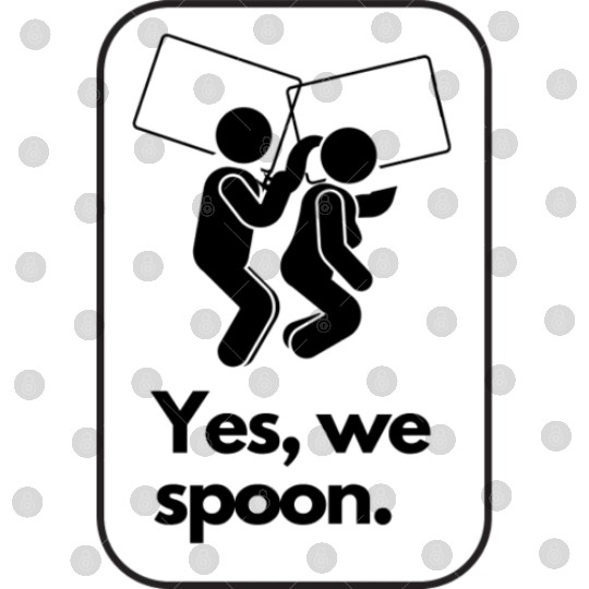 yes, we spoon. funny joke couple design Digital Files