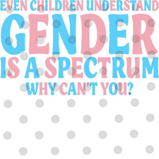 Even Children Understand Gender Is A Spectrum Digital Files