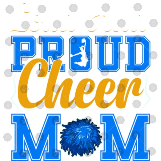 LOUD AND PROUD CHEER MOM Digital Files